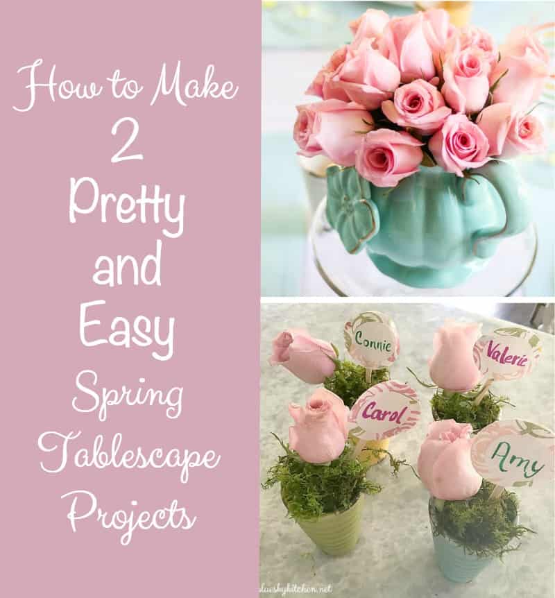 How to Make 2 Pretty and Easy Spring Tablescape Projects. I'll show you 2 DIY projects that will make any spring tablescape prettier and more special.