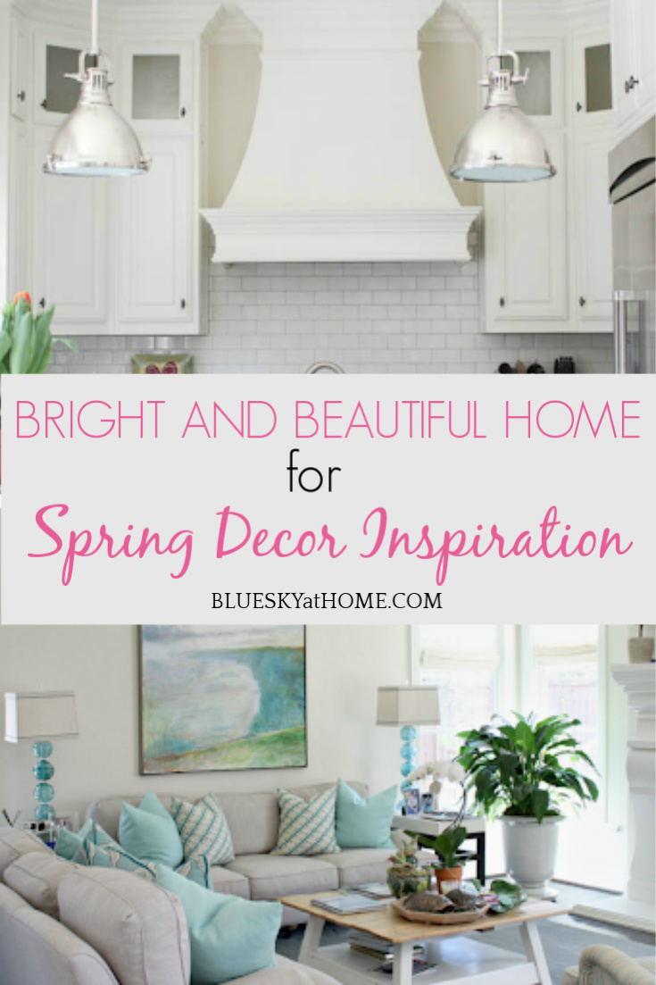 Bright and Beautiful Home to Inspire Spring Decor graphic