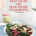 kale salad with pear-thyme vinaigrette