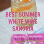 glass of the best summer white wine sangria
