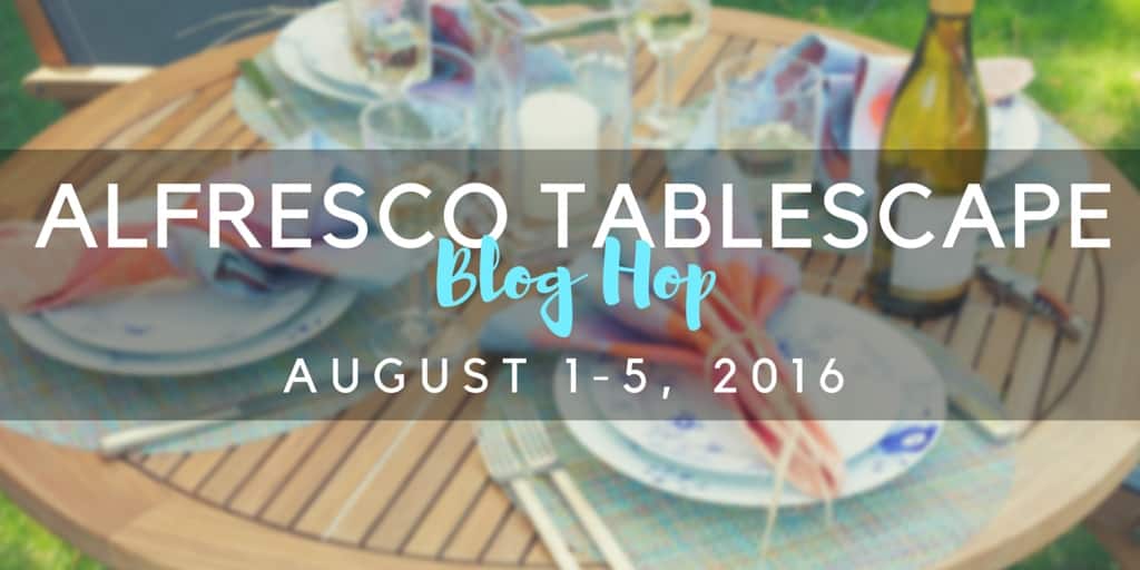 Alfresco Tablescape Blog Hop