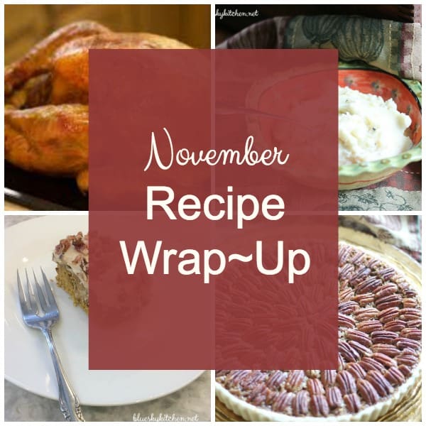 November Recipe Wrap~Up and A Tablescape Kick~Off