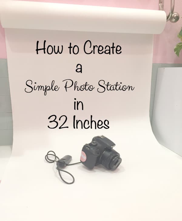 How to Create a Simple Photo Station in 32 Inches shows you an easy way to set up a designated place to take photos for your blog or social media.