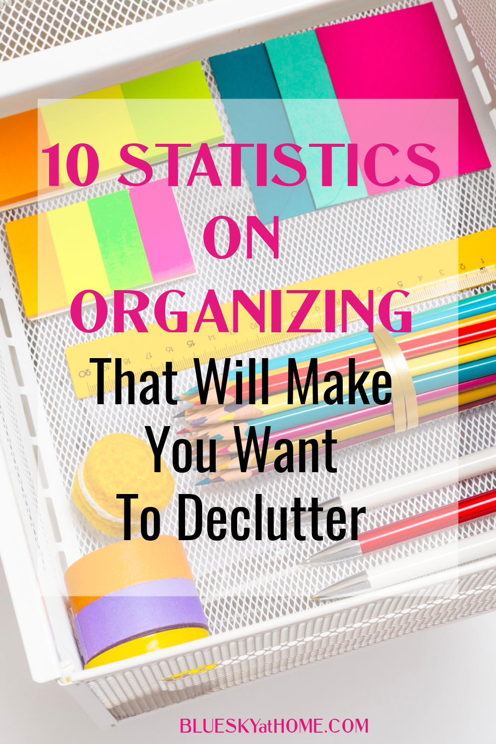 35 Surprising Home Organization Statistics That'll Inspire You to