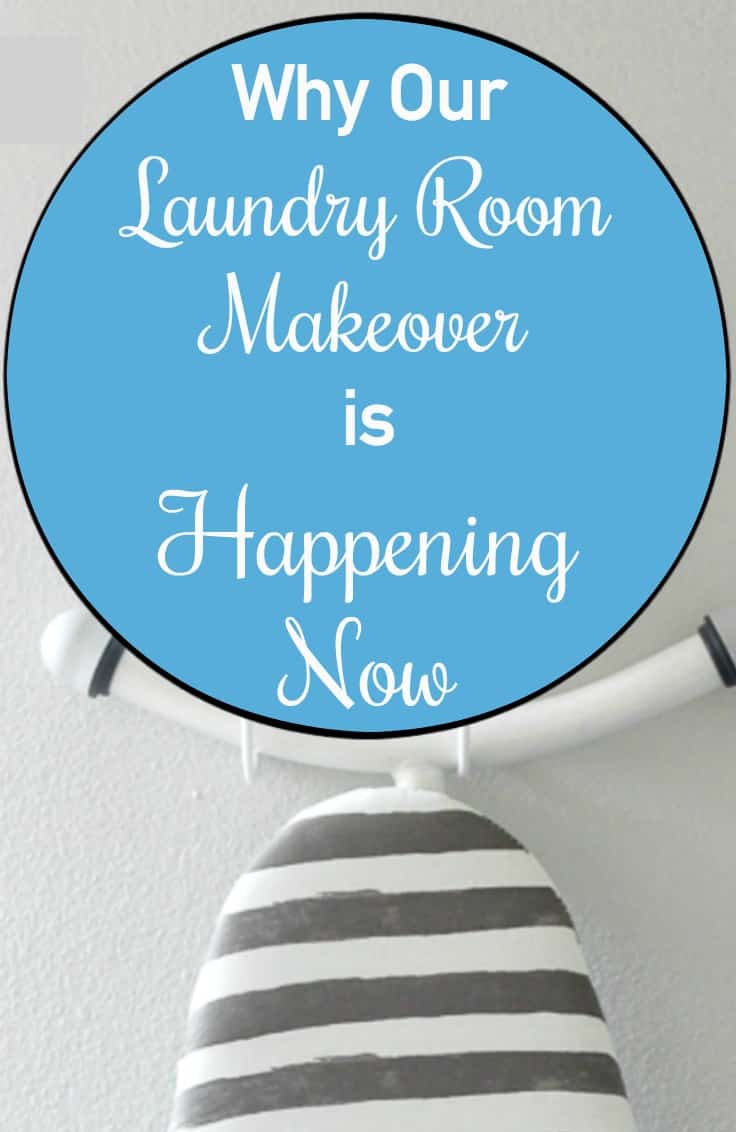 Why our Laundry Room Makeover is Happening Now