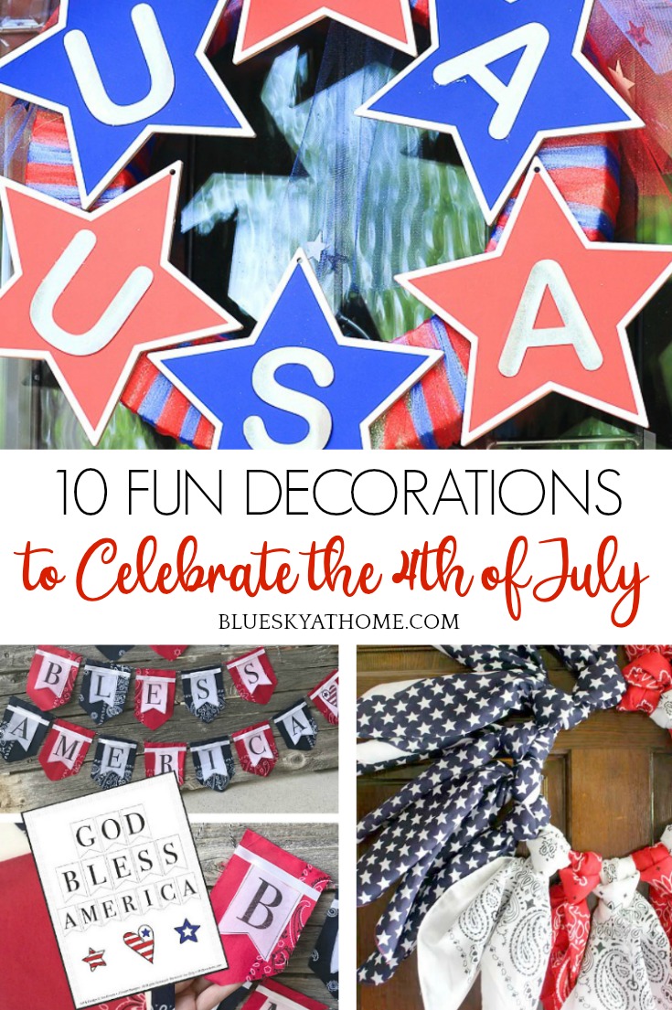 10 Fun Decorations to Celebrate the 4th of July