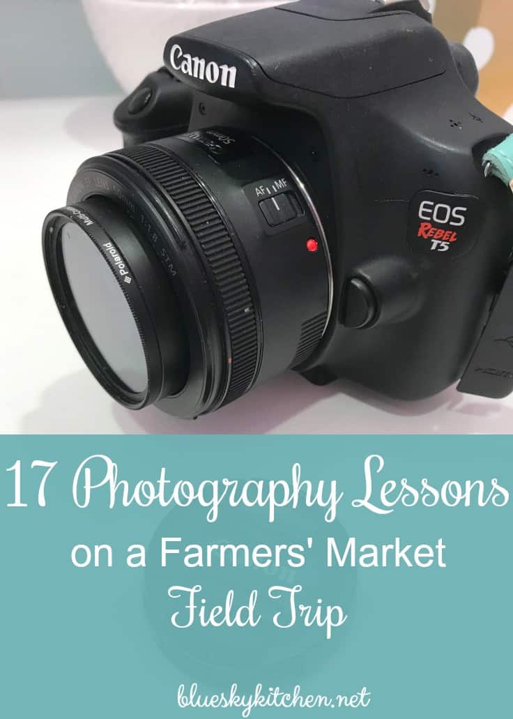 17 Photography Lessons on a Farmers' Market Field Trip. See if the lessons that I learned from a pro will help improve your photography.
