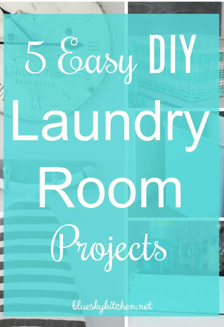 How to Make 5 Easy DIY Laundry Room Projects that add color, decor and functionality. Practical accessories for your laundry room to make in 1 day.