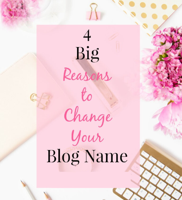 4 Big Reasons to Change Your Blog Name