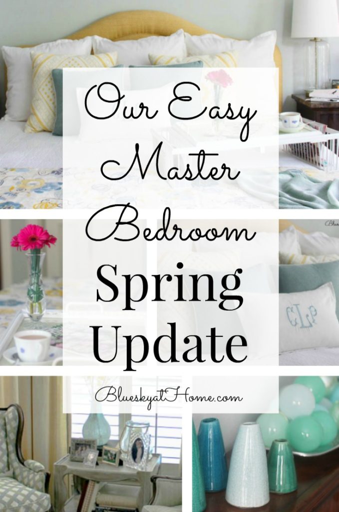 Our Easy Master Bedroom Spring Update - Bluesky at Home