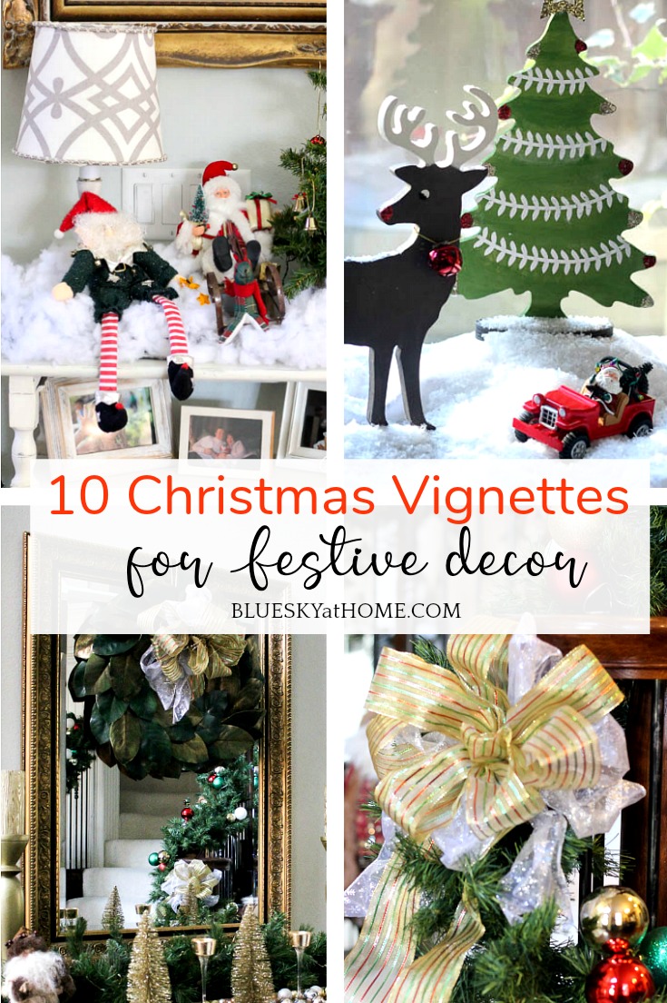 10 Christmas Vignettes for Festive Decor