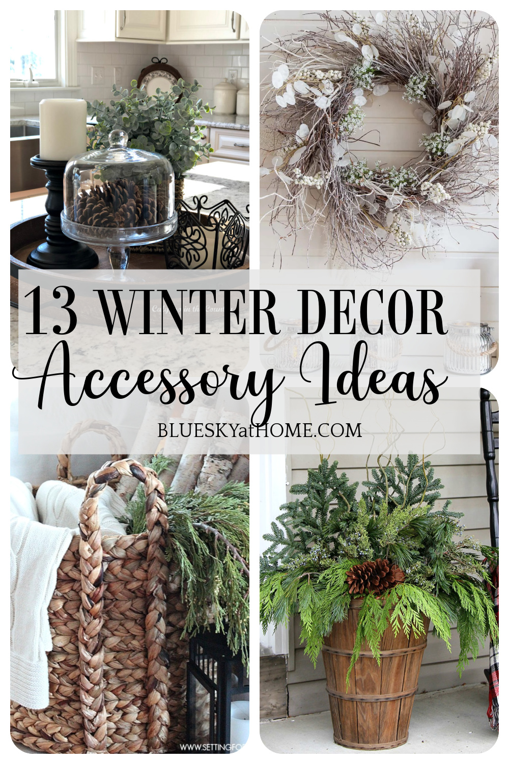 13 Winter Decor Accessory Ideas - Bluesky at Home