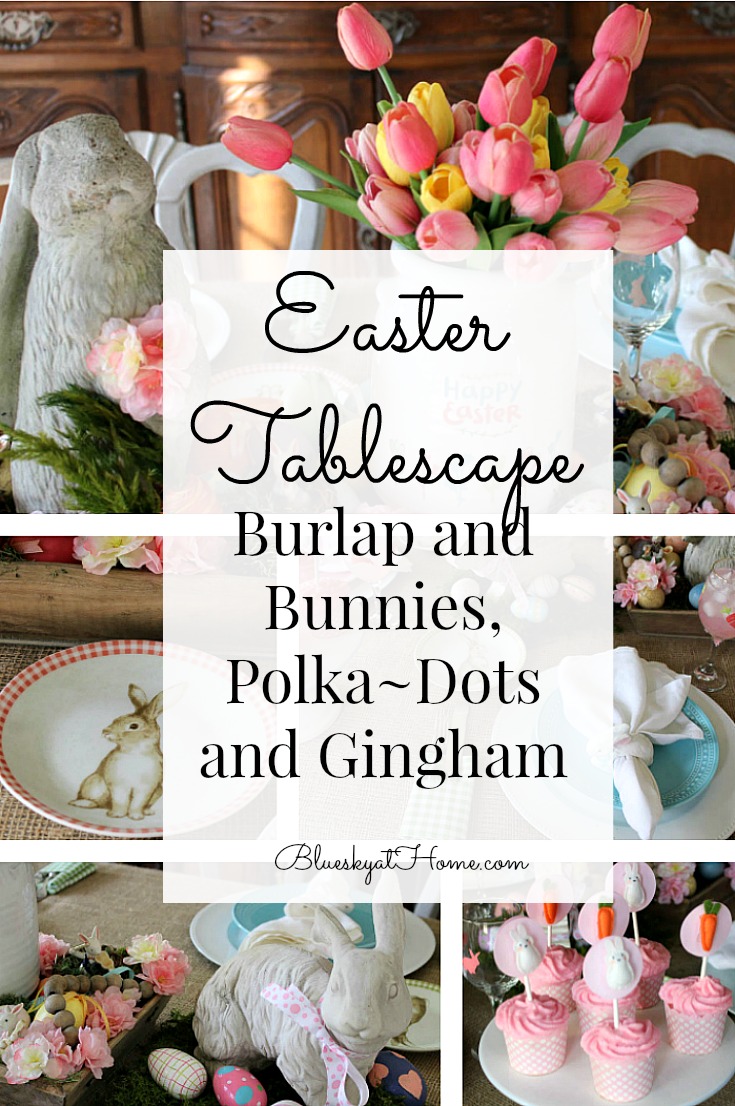 Easter Tablescape for Spring 2019