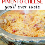 Best Southern Pimento Cheese
