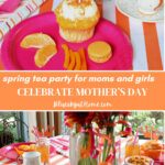 how to host a spring tea party for girls and moms graphic