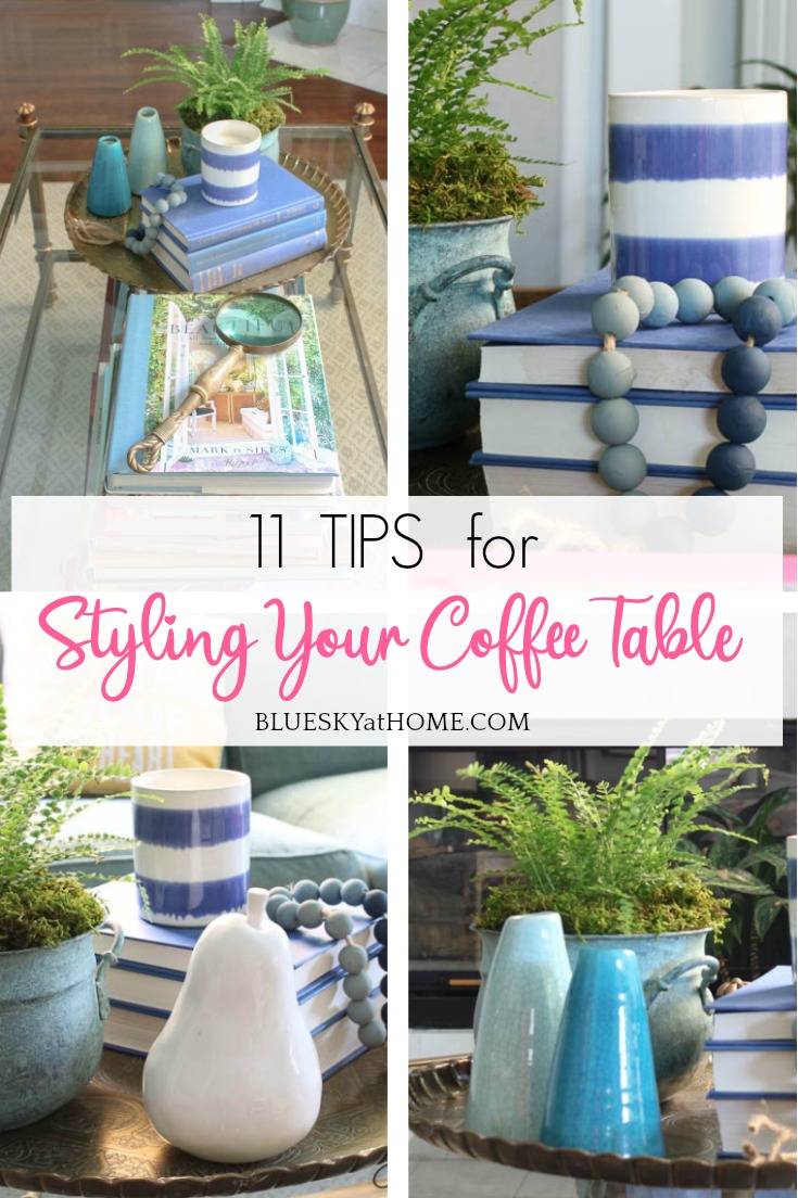 11 Tips to Style Your Coffee Table.