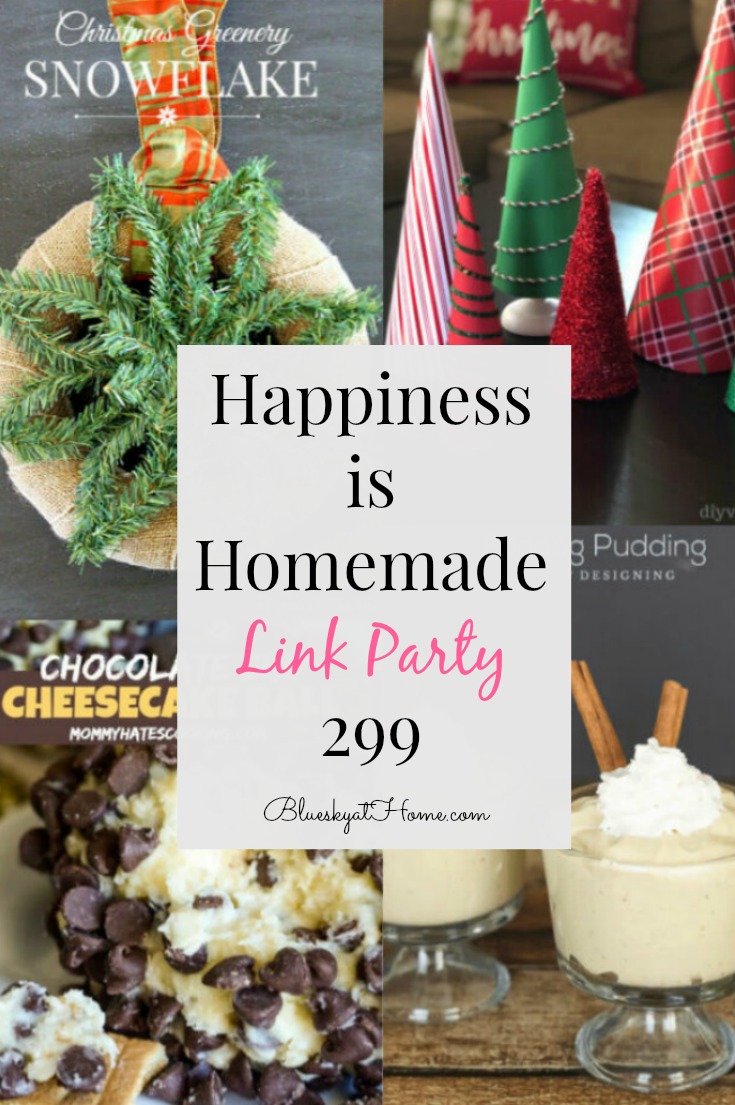 Happiness is Homemade Link Party 299