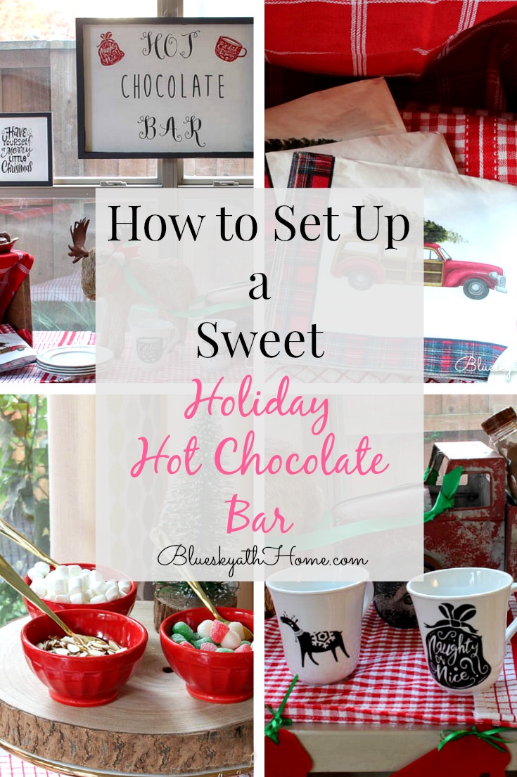 How to Set Up a Sweet Holiday Hot Chocolate Bar ~ Bluesky at Home