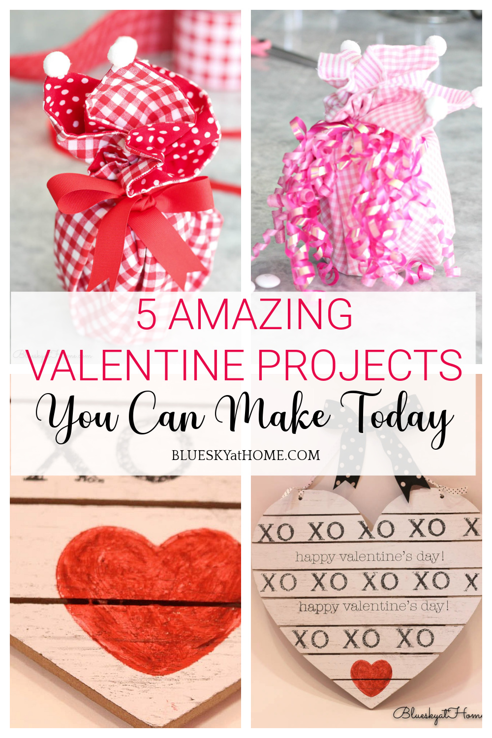 Amazing Valentine Projects