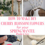 DIY cherry blossoms on spring mantel