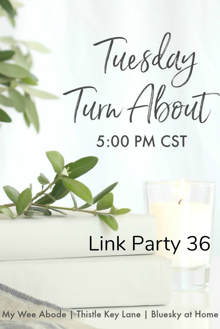 Tuesday Turn About Link Party 36