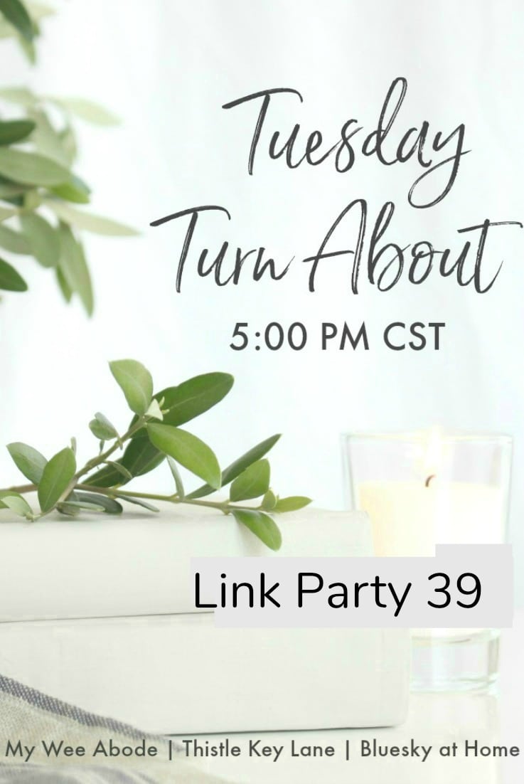 Tuesday Turn About Link Party 39