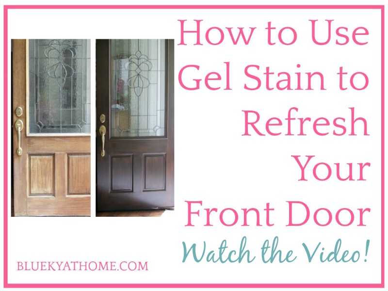 How to Use Gel Stain to Refresh Your Front Door Graphic