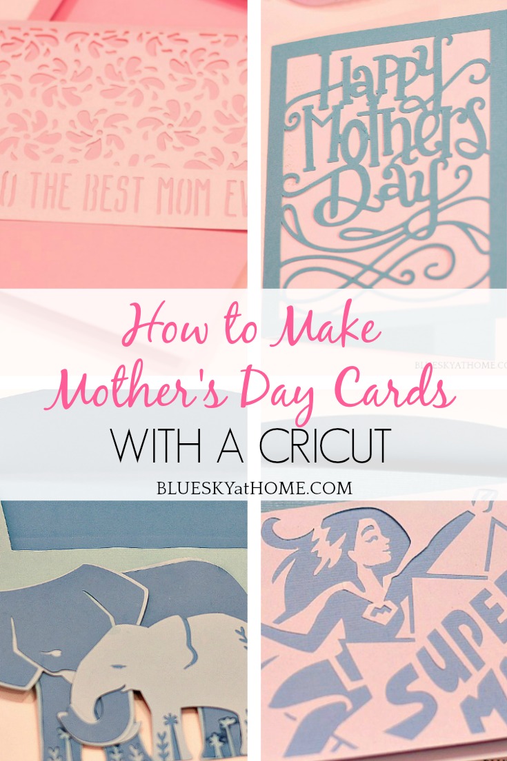 How to Make Mother’s Day Cards with a Cricut