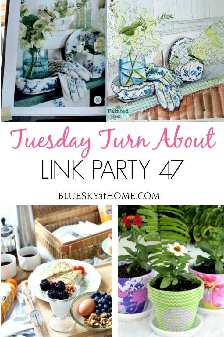 Tuesday Turn About Link Party 47