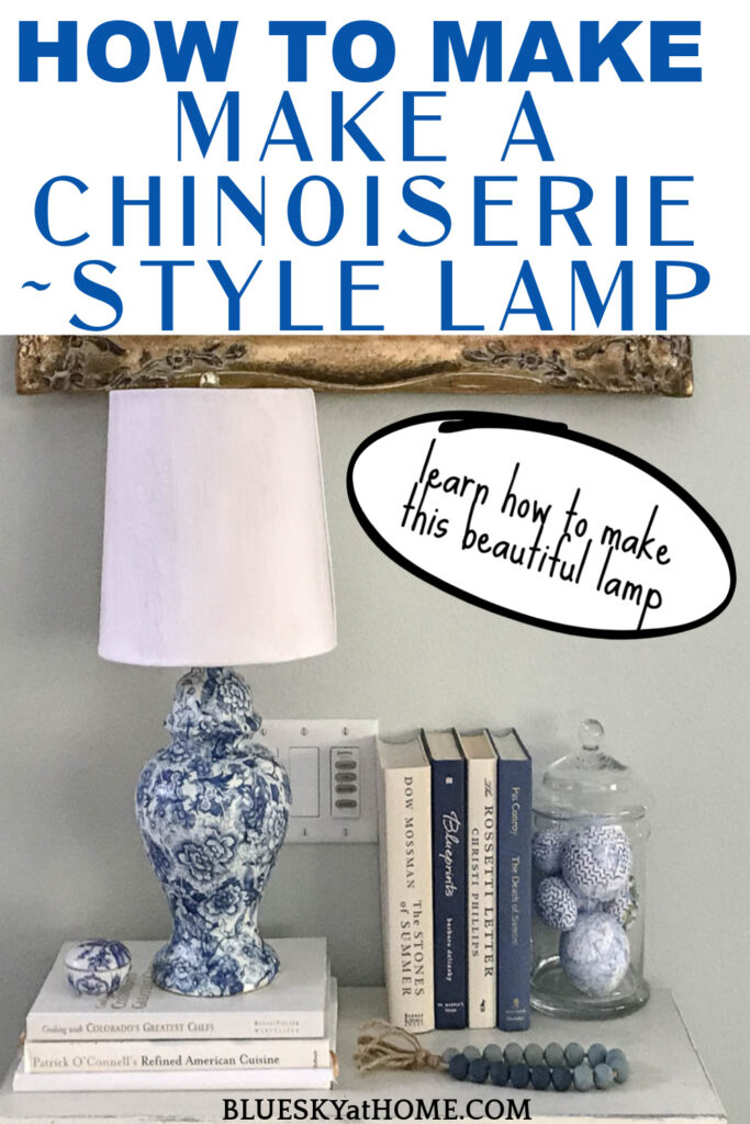 How to Make a Chinoiserie Style Lamp with Decoupage - Bluesky at Home