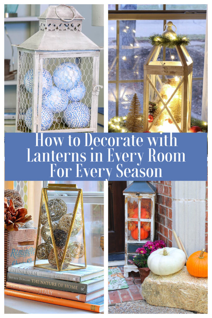 collage of using lanterns for decorative accessory