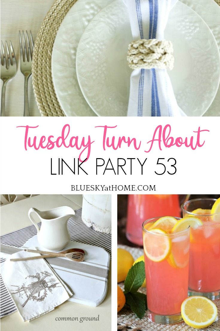 Tuesday Turn About Link Party 53