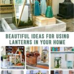 collage of using lanterns for decorative accessory