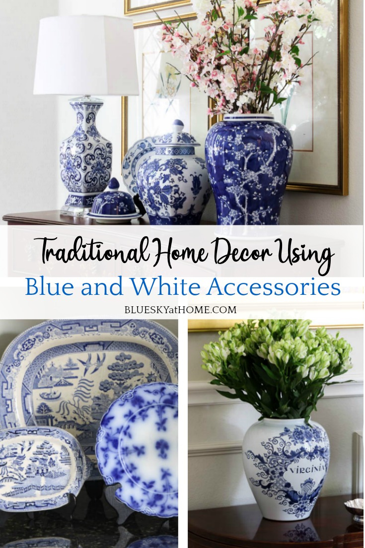 Blue and White Accessories in Traditional Home Decor Bluesky at Home