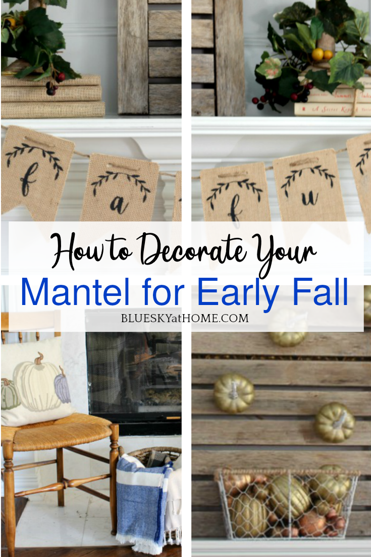 How to Easily Decorate Your Mantel for Early Fall