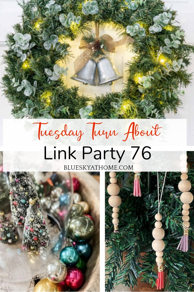 Tuesday Turn About Link Party 76