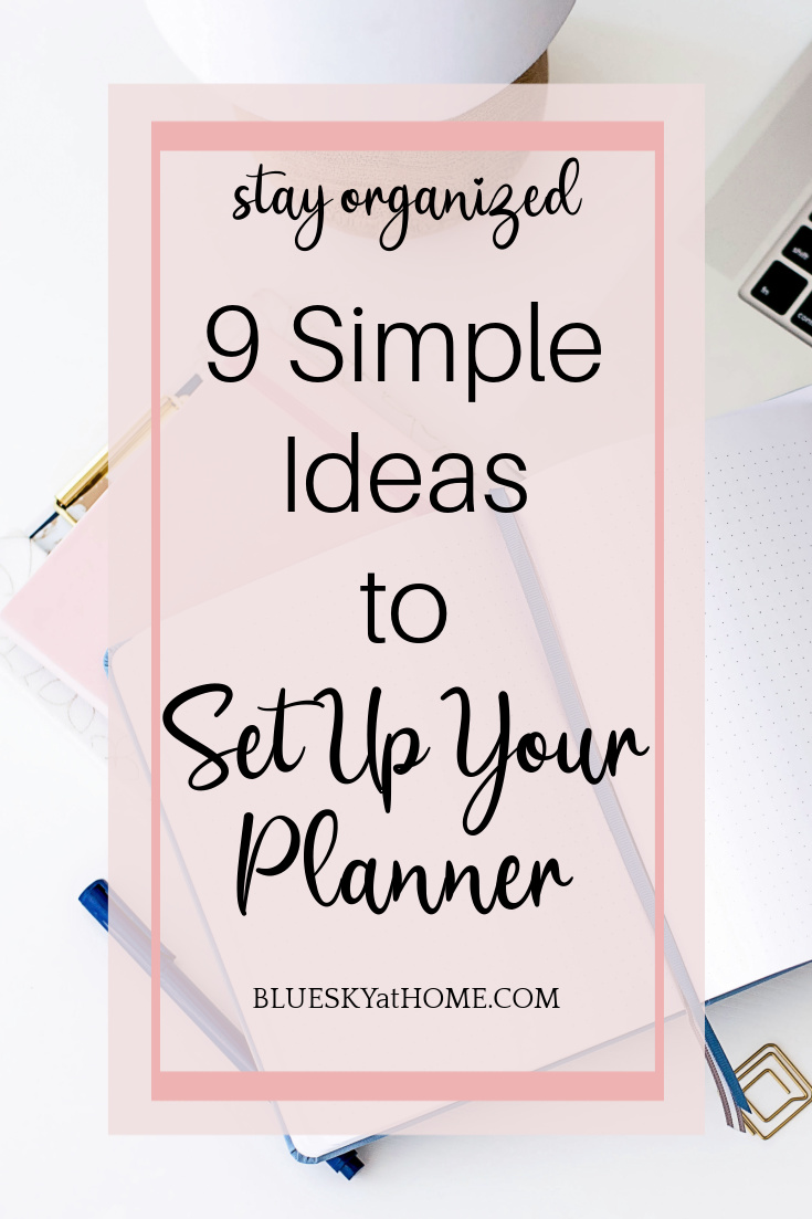 9 Simple Ideas to Set Up Your Planner