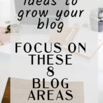 Blog Areas to Focus on