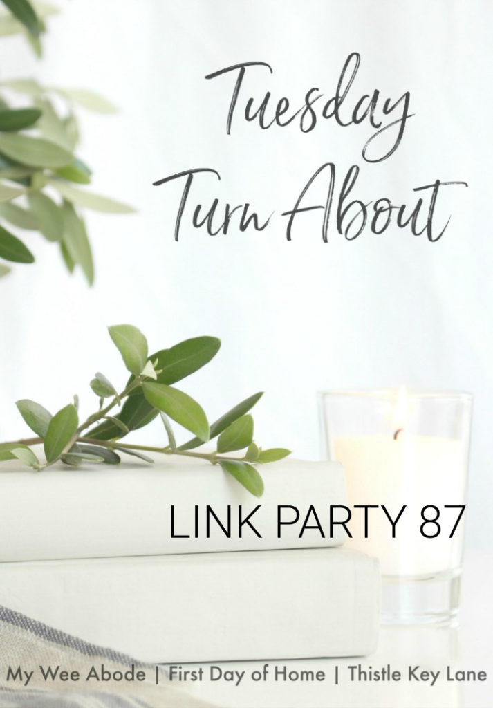 Tuesday Turn About Link Party 87
