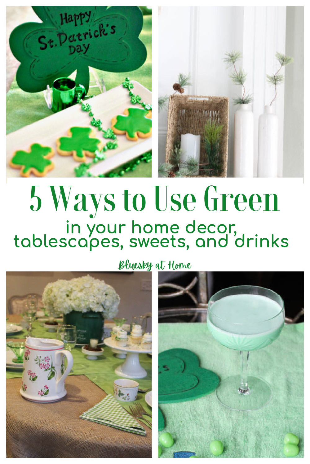 5 Favorite Ways to Use Green in Your Home - Bluesky at Home