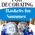 Decorating Baskets