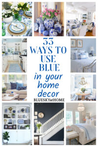 33 Beautiful Ways to Use Blue in Your Home Decor - Bluesky at Home