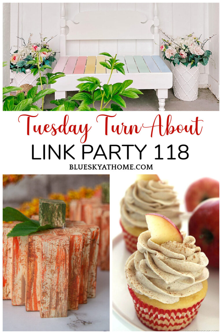 Tuesday Turn About Link Party 118