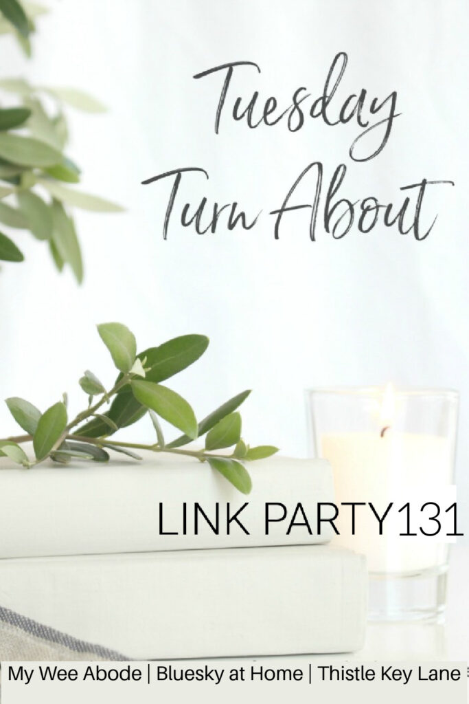 Tuesday Turn About Link Party 131 graphic