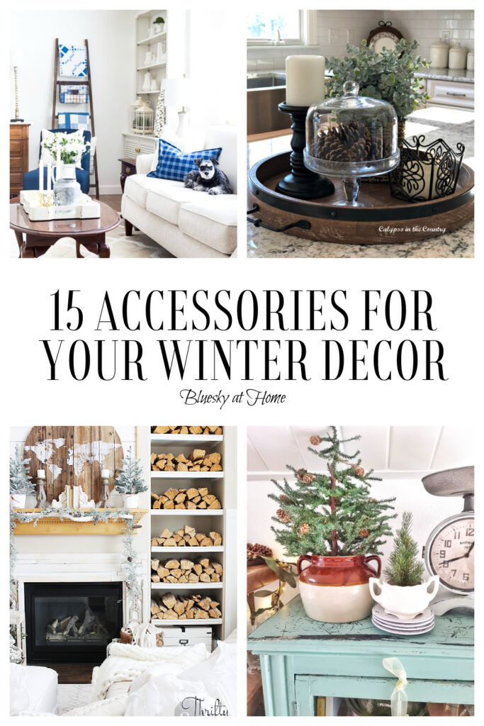 15 Winter Decor Accessory Ideas - Bluesky at Home