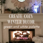 green and white winter mantel