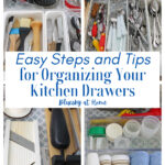 easy steps and tips for organizing your kitchen drawers
