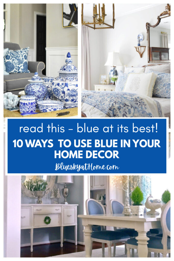 10 ideas for using blue in home decor graphic
