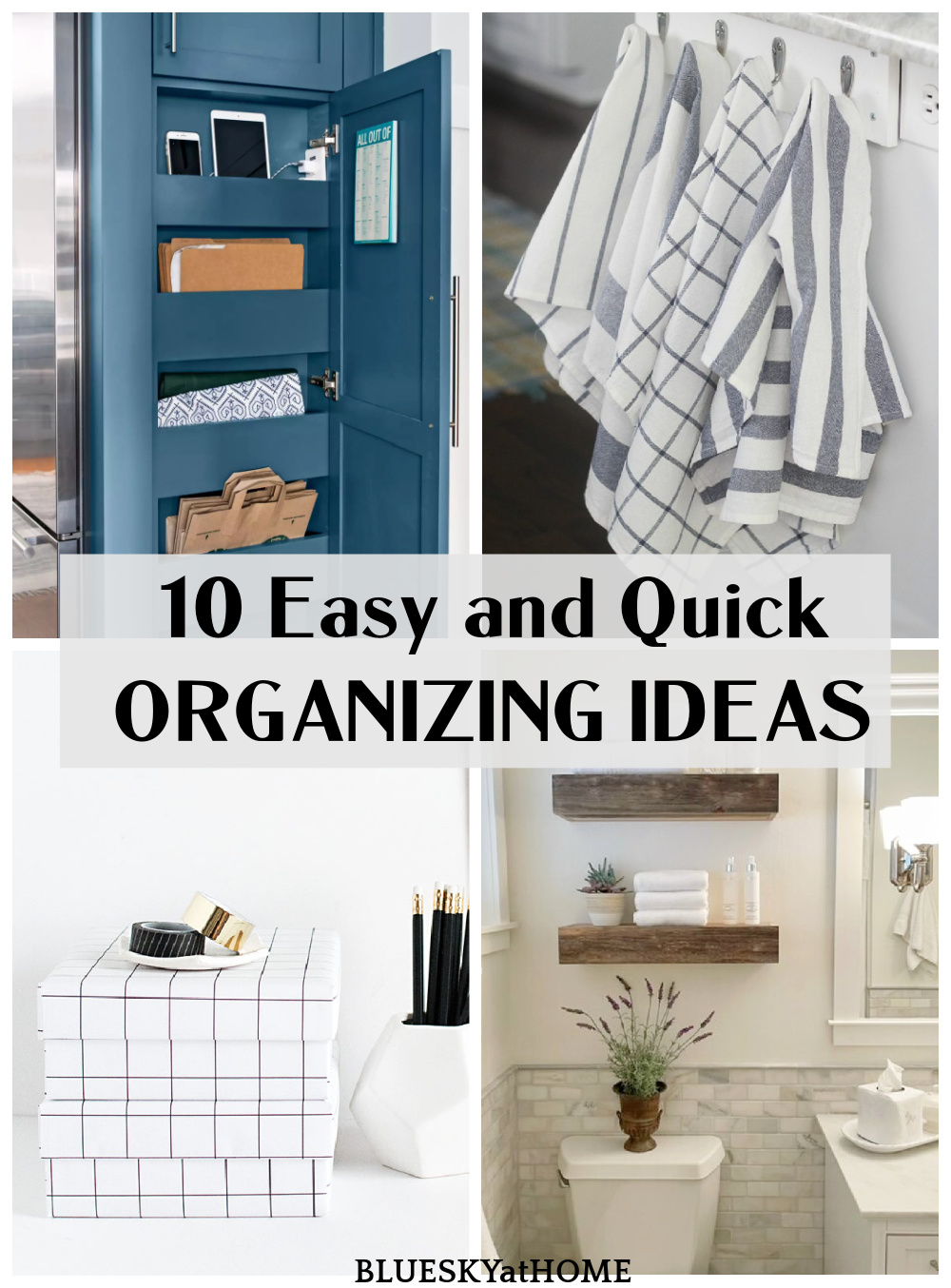 10 Easy and Quick Organizing Ideas Bluesky at Home