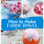 How to Make a Fabric Bowl